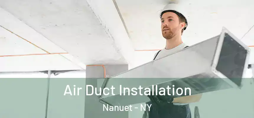  Air Duct Installation Nanuet - NY
