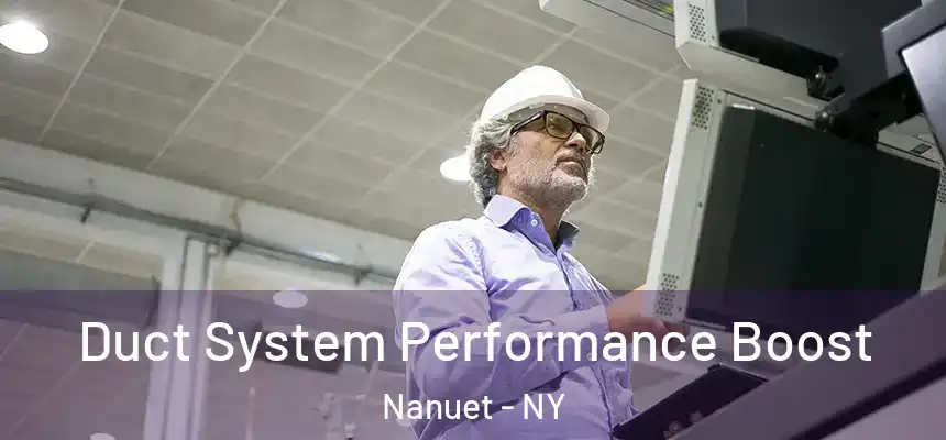  Duct System Performance Boost Nanuet - NY