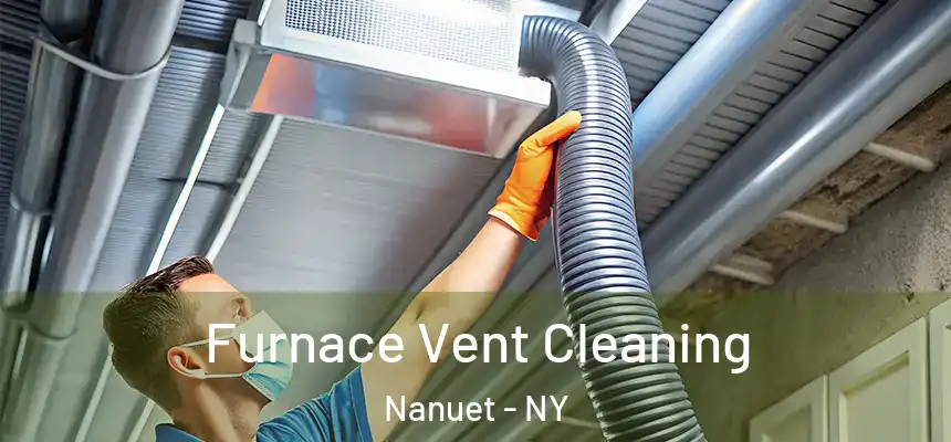  Furnace Vent Cleaning Nanuet - NY