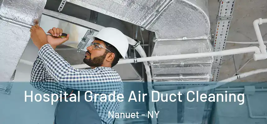  Hospital Grade Air Duct Cleaning Nanuet - NY