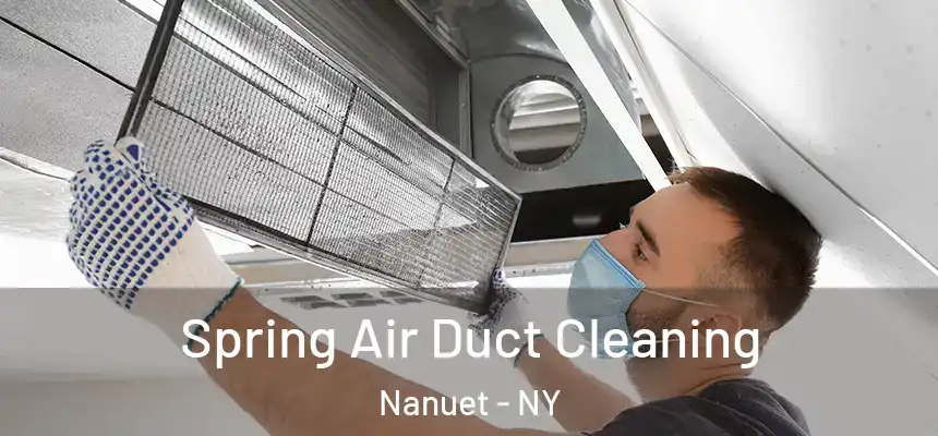  Spring Air Duct Cleaning Nanuet - NY